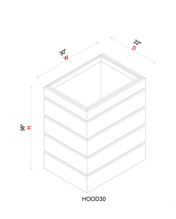 Hood - 30"W x 36"H x 22"D